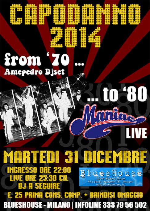 Capodanno 2014 from 70s to I Love 80 - Maniac + DJset